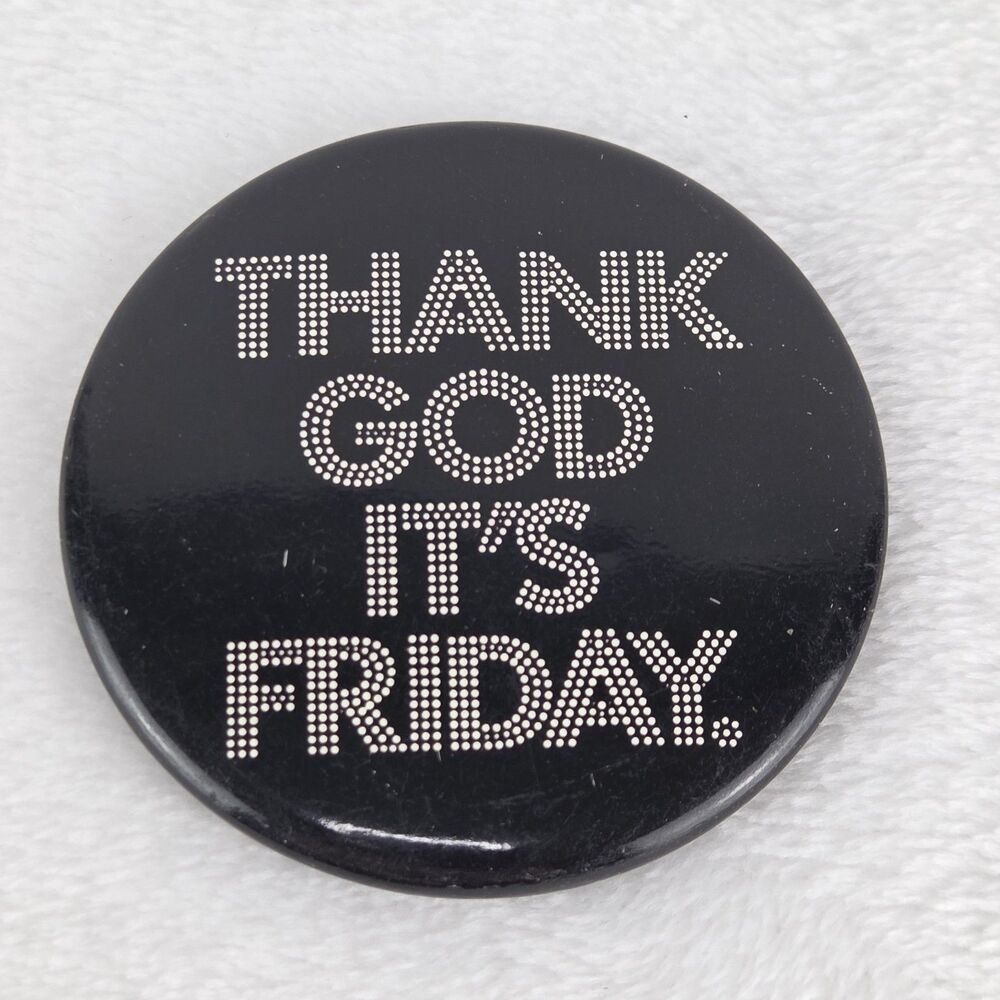 Vintage 78 THANK GOD IT'S FRIDAY Promo Movie Button Pin Motown Donna Summer RARE